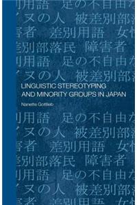 Linguistic Stereotyping and Minority Groups in Japan