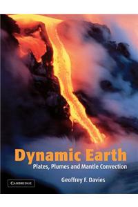 Dynamic Earth: Plates, Plumes and Mantle Convection