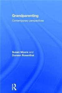 Grandparenting: Contemporary Perspectives