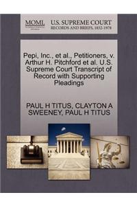 Pepi, Inc., et al., Petitioners, V. Arthur H. Pitchford et al. U.S. Supreme Court Transcript of Record with Supporting Pleadings