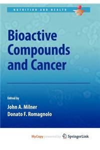 Bioactive Compounds and Cancer