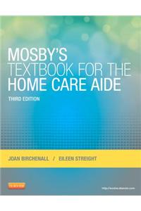 Mosby's Textbook for the Home Care Aide