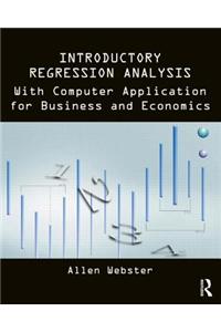 Introductory Regression Analysis: With Computer Application for Business and Economics