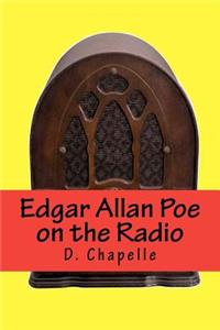 Edgar Allan Poe on the Radio: Edgar Allan Poe
