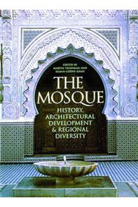 The Mosque: History, Architectural Development and Regional Diversity
