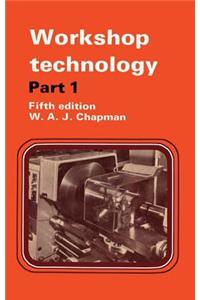 Workshop Technology Part 1