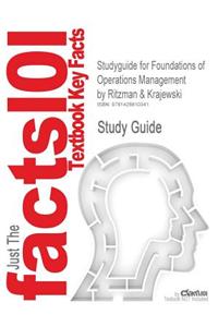 Studyguide for Foundations of Operations Management by Krajewski, Ritzman &, ISBN 9780130085214