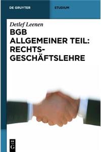 Bgb Allgemeiner Teil: Rechtsgeschaftslehre