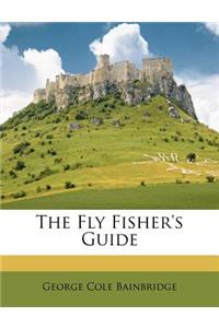 The Fly Fisher's Guide