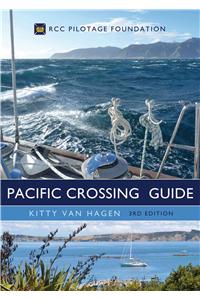 The Pacific Crossing Guide 3rd Edition: Rcc Pilotage Foundation