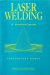 Laser Welding: A Practical Guide