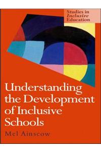 Understanding the Development of Inclusive Schools