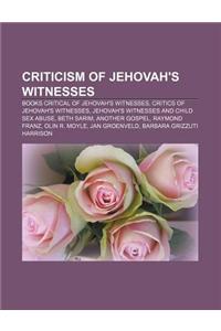 Criticism of Jehovah's Witnesses: Books Critical of Jehovah's Witnesses, Critics of Jehovah's Witnesses