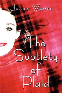 The Subtlety Of Plaid