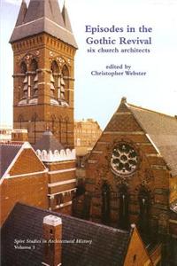Episodes in the Gothic Revival: Six Church Architects