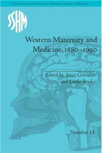 Western Maternity and Medicine, 1880-1990
