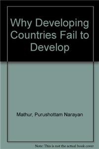 Why Developing Countries Fail to Develop: International Economic Framework and Economic Subordination