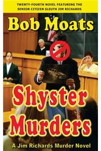 Shyster Murders