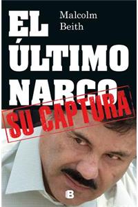 El Utimo Narco = The Last Narco