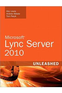 Microsoft Lync Server 2010 Unleashed