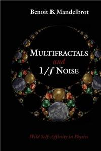 Multifractals and 1/f Noise