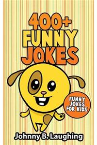 400+ Funny Jokes: Funny Jokes for Kids