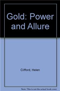 Gold: Power and Allure