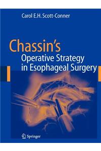 Chassin's Operative Strategy in Esophageal Surgery