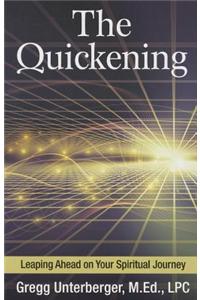 The Quickening: Leaping Ahead on Your Spiritual Journey
