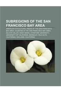 Subregions of the San Francisco Bay Area: American Viticultural Areas of the San Francisco Bay Area, Counties in the San Francisco Bay Area