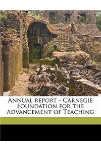 Annual Report - Carnegie Foundation for the Advancement of Teaching