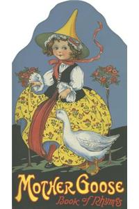 Mother Goose: Book of Rhymes
