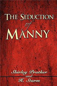 Seduction of Manny