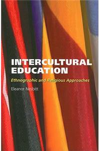 Intercultural Education: Ethnographic and Religious Approaches