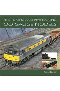 Fine Tuning and Maintaining 00 Gauge Models