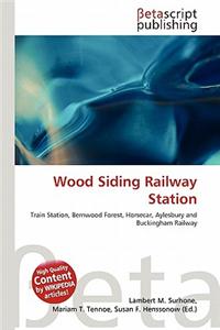 Wood Siding Railway Station