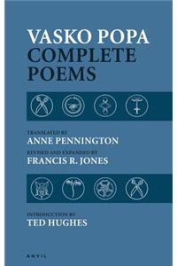 Vasko Popa Complete Poems: 1953-1987