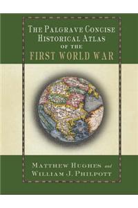 The Palgrave Concise Historical Atlas of the First World War