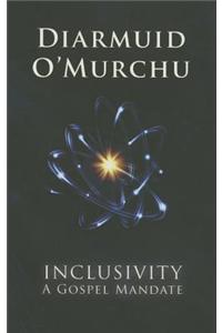 Inclusivity: A Gospel Mandate