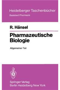 Pharmazeutische Biologie: Allgemeiner Teil