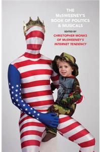 The Mcsweeney's Book of Politics and Musicals