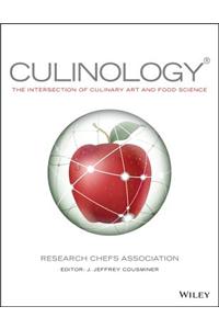 Culinology: The Intersection of Culinary Art and Food Science