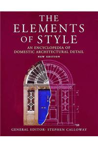 The Elements of Style: Encyclopedia of Domestic Architectural Details
