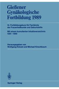 Giessener Gynakologische Fortbildung 1989: 16. Fortbildungskurs Fur Facharzte Der Frauenheilkunde Und Geburtshilfe