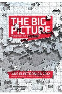 Ars Electronica 2012: The Big Picture