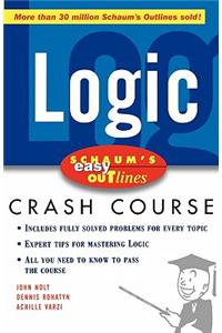 Schaum's Easy Outline Logic: Based on Schaum's Outline of Theory and Problems of Logic