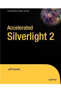 Accelerated Silverlight 2