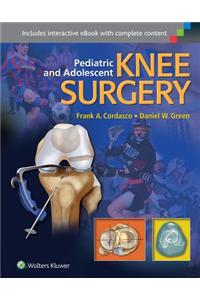 Pediatric and Adolescent Knee Surgery