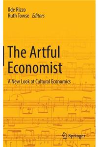 The Artful Economist: A New Look at Cultural Economics