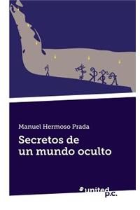 Secretos de Un Mundo Oculto
